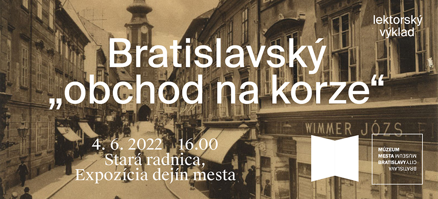 Bratislavský „obchod na korze“ / lektorský výklad 